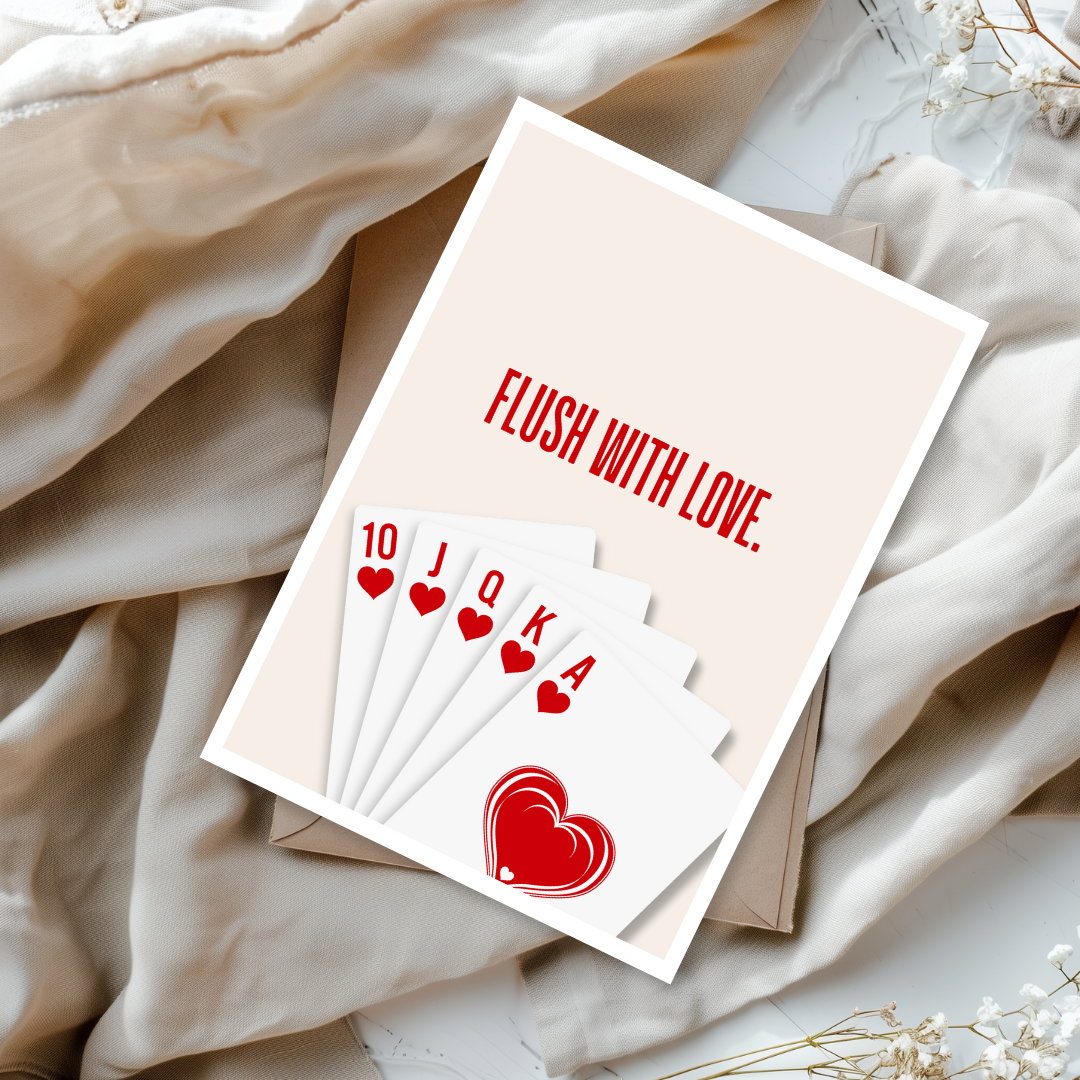 Flush with Love - Poker Anniversary Day Card | Sweet Funny Aesthetic Card for Him or Her | Playing Cards Gift for Boyfriend or Girlfriend