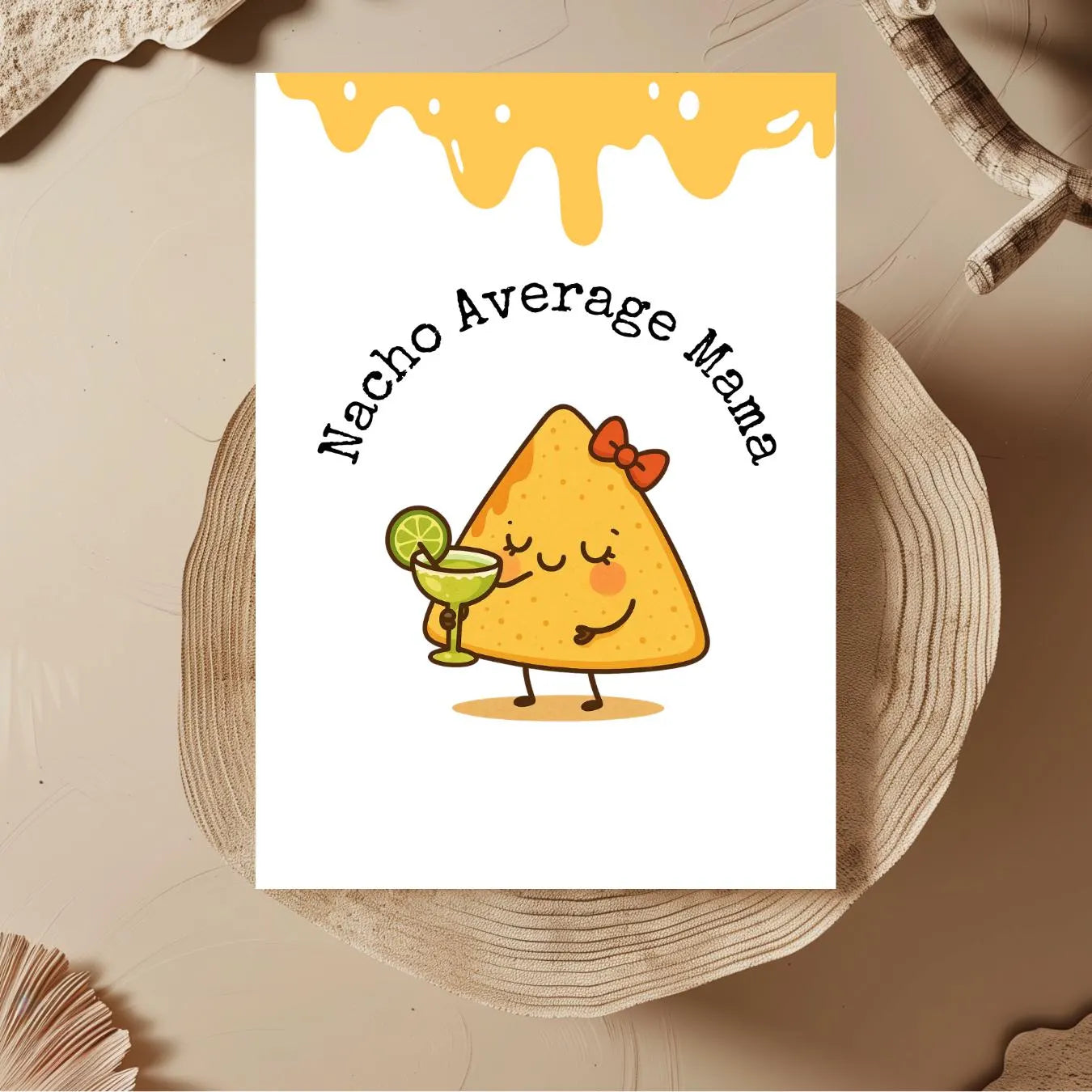 Funny Mother’s Day Card for Her | Nacho Average Mama | Punny Greeting Gift | Cute Taco Margarita Handmade | Humorous Card for Foodie Mom
