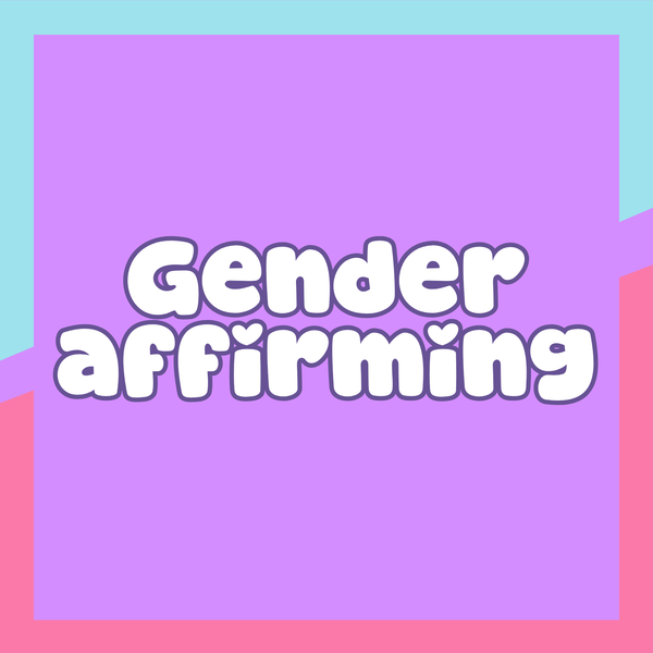 🏳️‍⚧️ Gender Affirming
