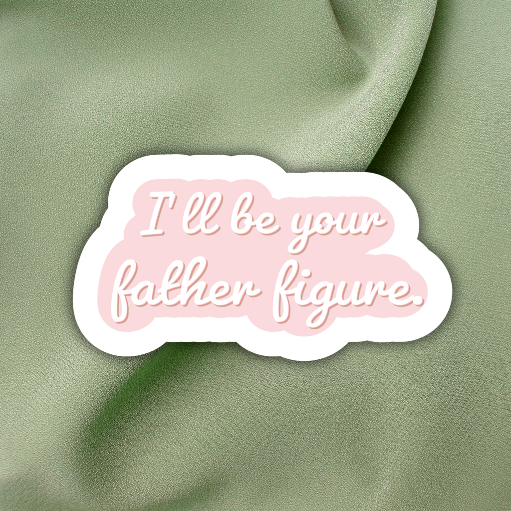 Father Figure Inspired Sticker