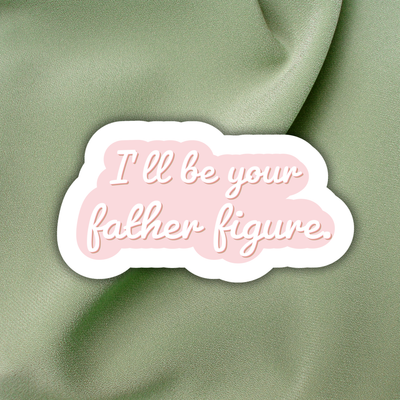 Father Figure Inspired Sticker
