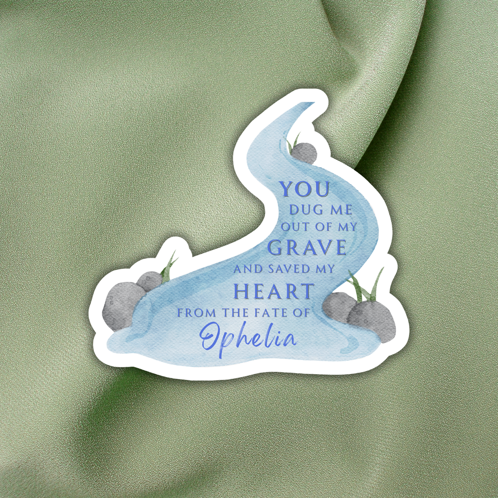 The Fate of Ophelia Inspired Sticker