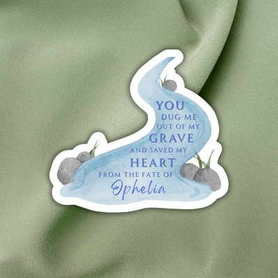The Fate of Ophelia Inspired Sticker