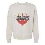I Have Friends Everywhere Andor Inspired Crewneck in Heather Dust