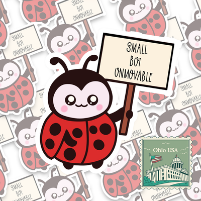Small But Unmovable - Ohio Sticker