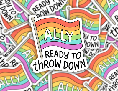 Pride Ally Ready to Throw Down Sticker