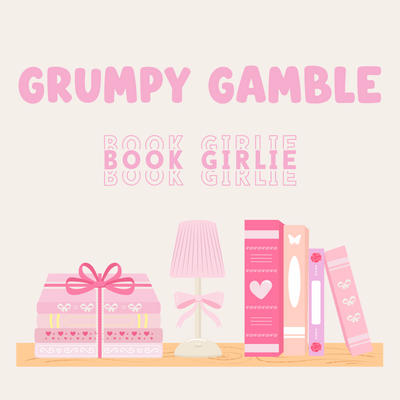The Grumpy Gamble: Book Girlie Edition
