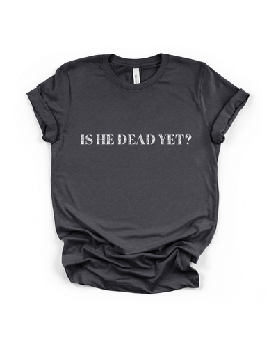 Is He Dead Yet? T-Shirt in Heather Midnight Navy