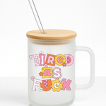 Tired As Fuck 16 oz Frosted Glass Mug