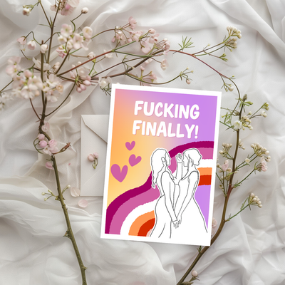 Fucking Finally Wedding WLW Greeting Card