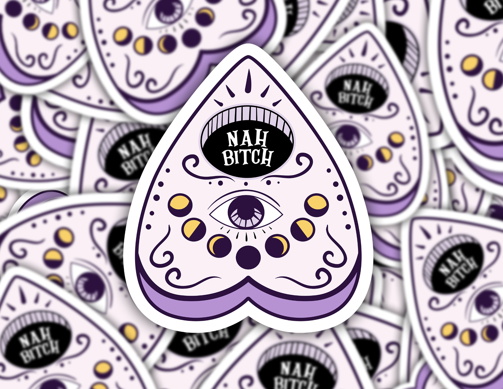 Nah Bitch Planchette Sticker