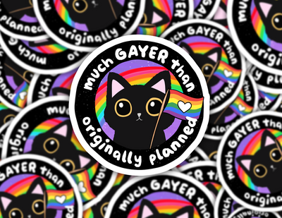 Much Gayer Than Originally Planned Pride Cat Sticker