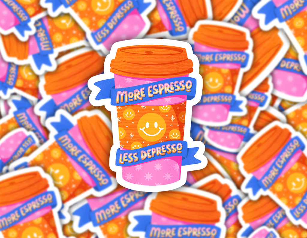 More Espresso Less Depresso Sticker