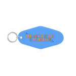 Mamacita Needs a Margarita Keychain