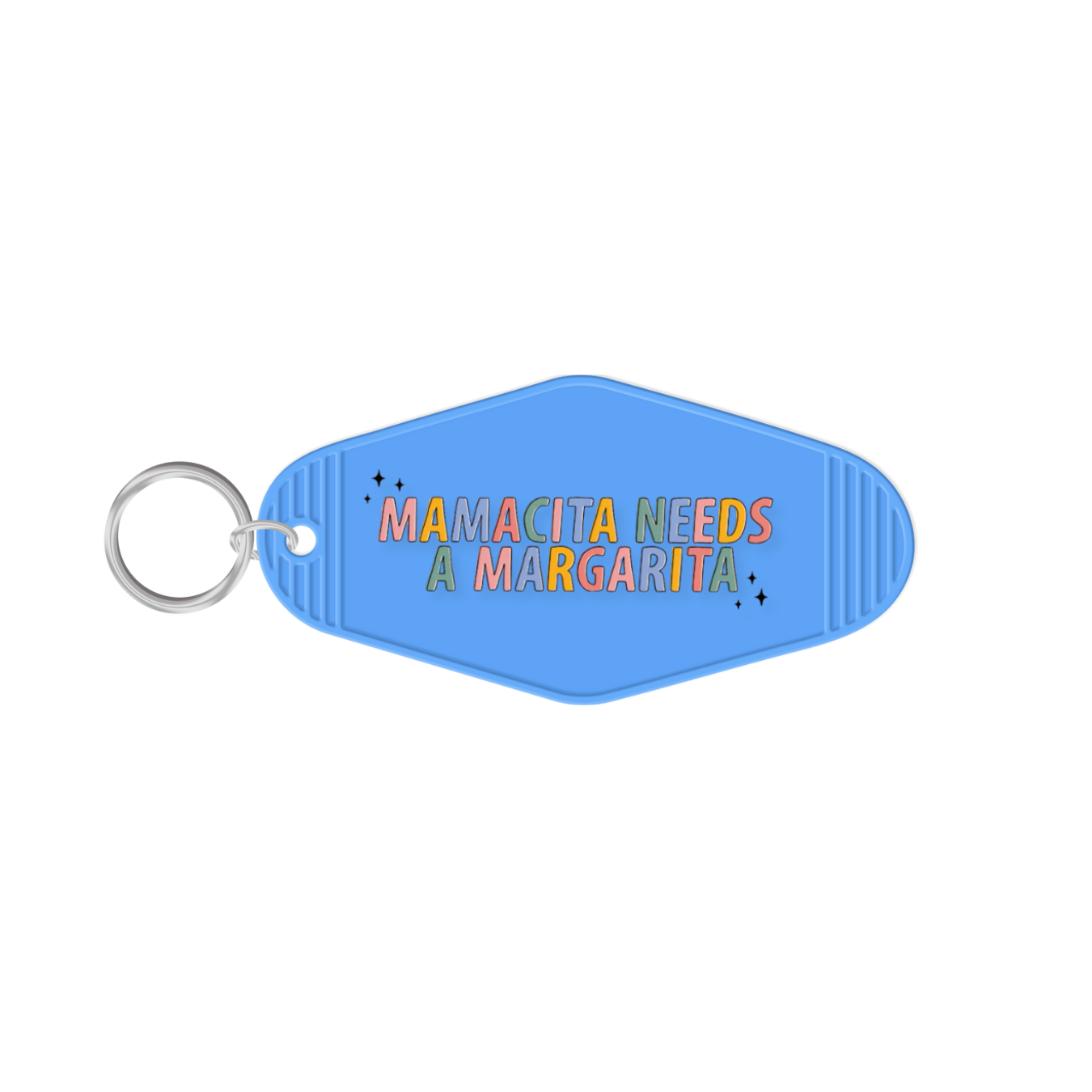 Mamacita Needs a Margarita Keychain
