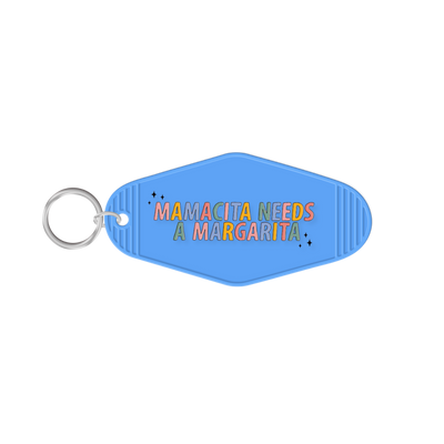 Mamacita Needs a Margarita Keychain