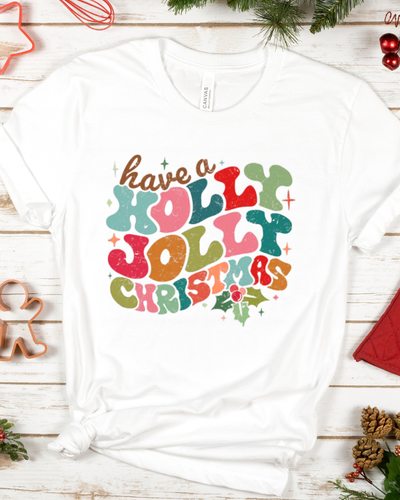 Have A Holly Jolly Christmas T-Shirt in White