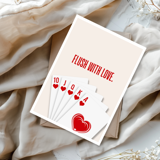 Flush with Love - Poker Anniversary Day Card | Sweet Funny Aesthetic Card for Him or Her | Playing Cards Gift for Boyfriend or Girlfriend