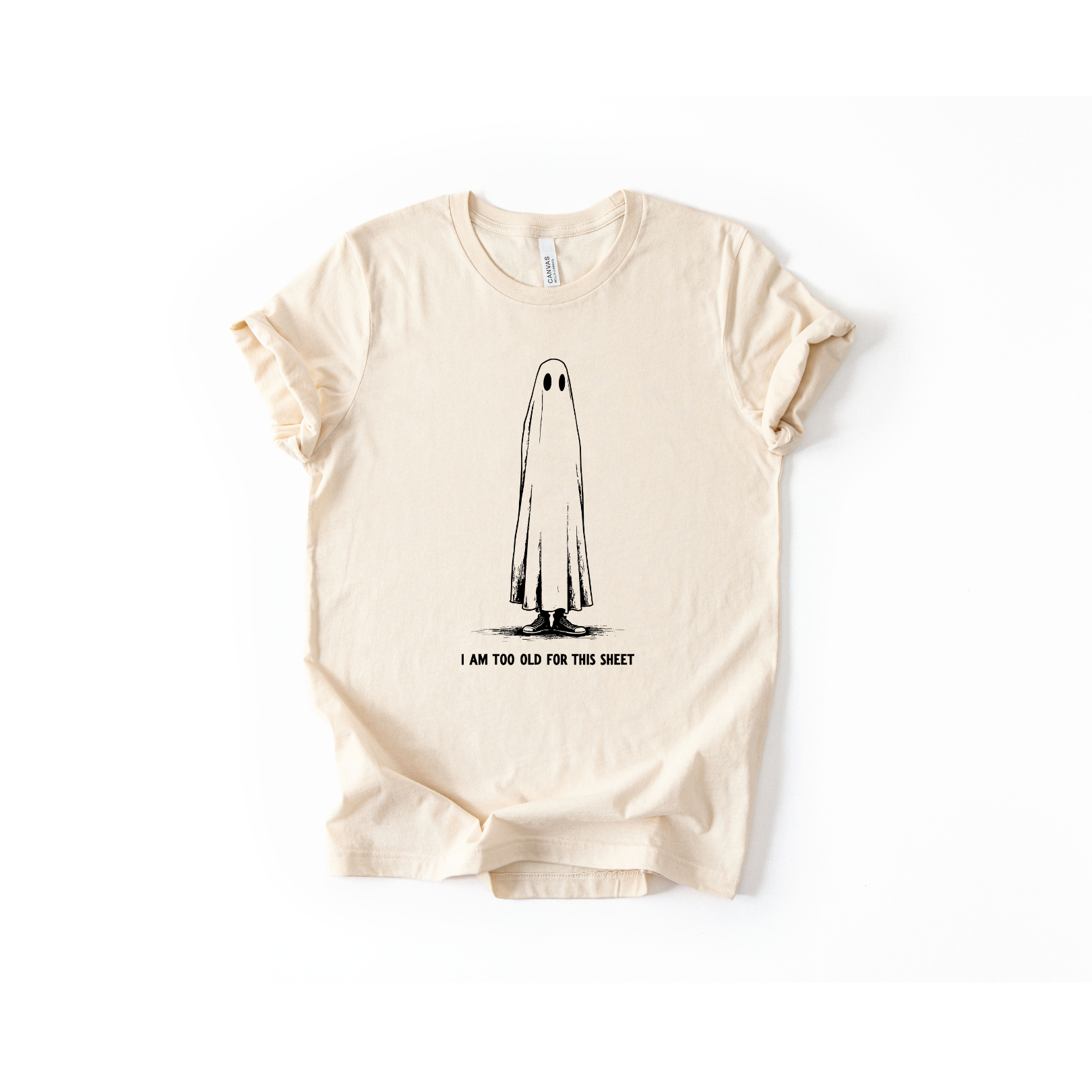 I Am Too Old For This Sheet T-Shirt