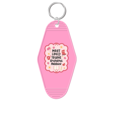 Most Likely To Have Grandma Hobbies Keychain