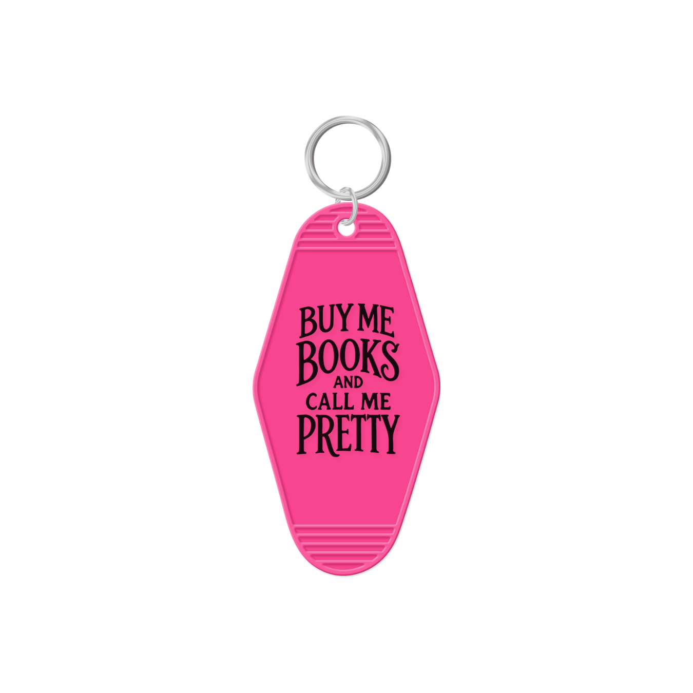 Buy Me Books And Call Me Pretty Keychain
