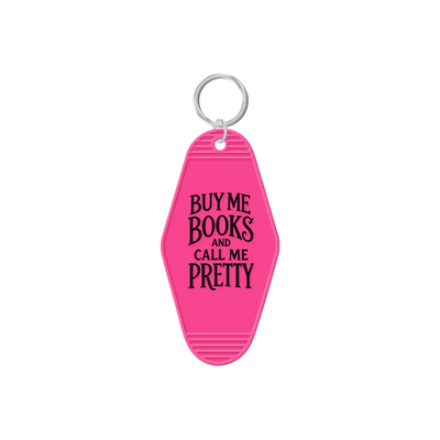Buy Me Books And Call Me Pretty Keychain