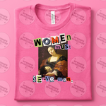 Women Must Serve Men (lianna's version) T-Shirt