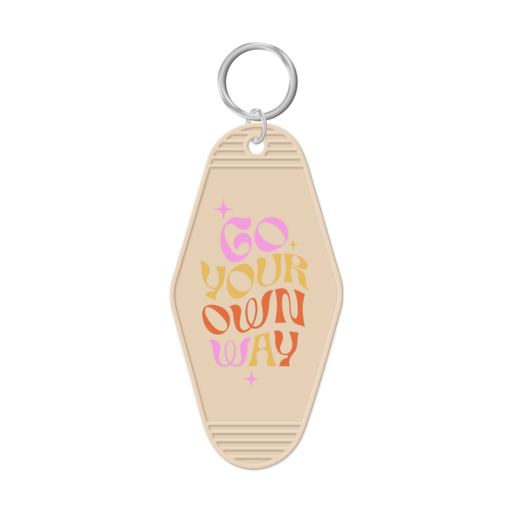 Go Your Own Way Keychain