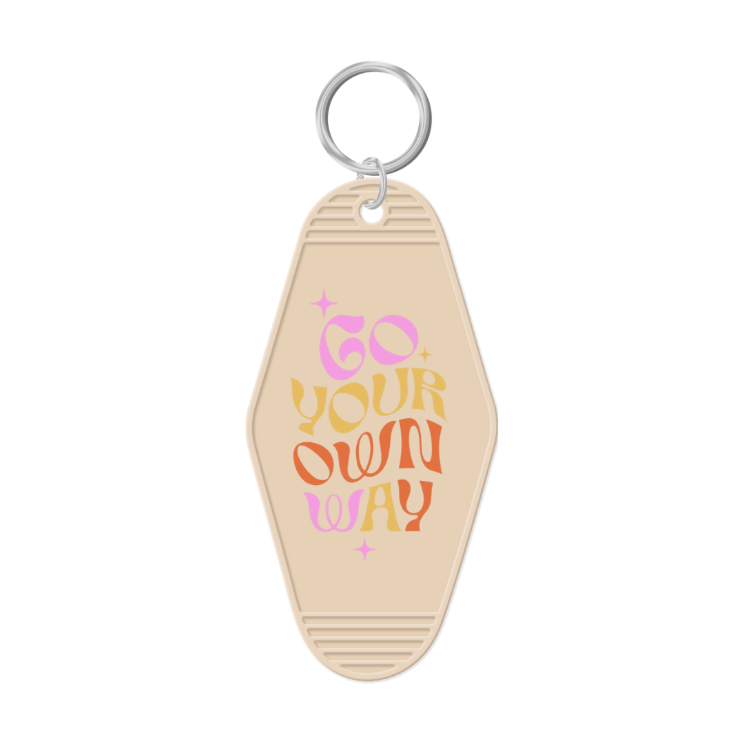 Go Your Own Way Keychain