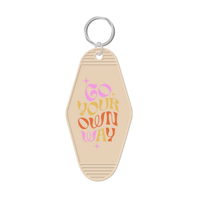 Go Your Own Way Keychain