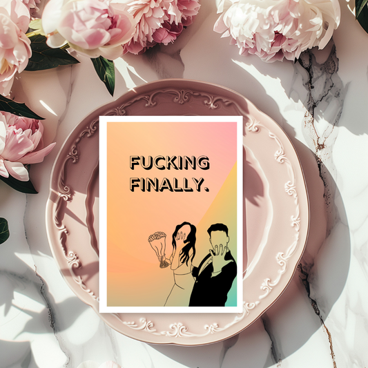Funny Wedding Congratulations Card | Hilarious Marriage Card | “F*cking Finally” Newlyweds Greeting Meme Card for quirky goofy couple