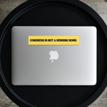 Congress Is Not A Nursing Home Bumper Sticker