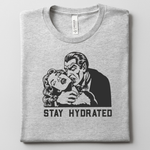 Stay Hydrated Vampire T-Shirt