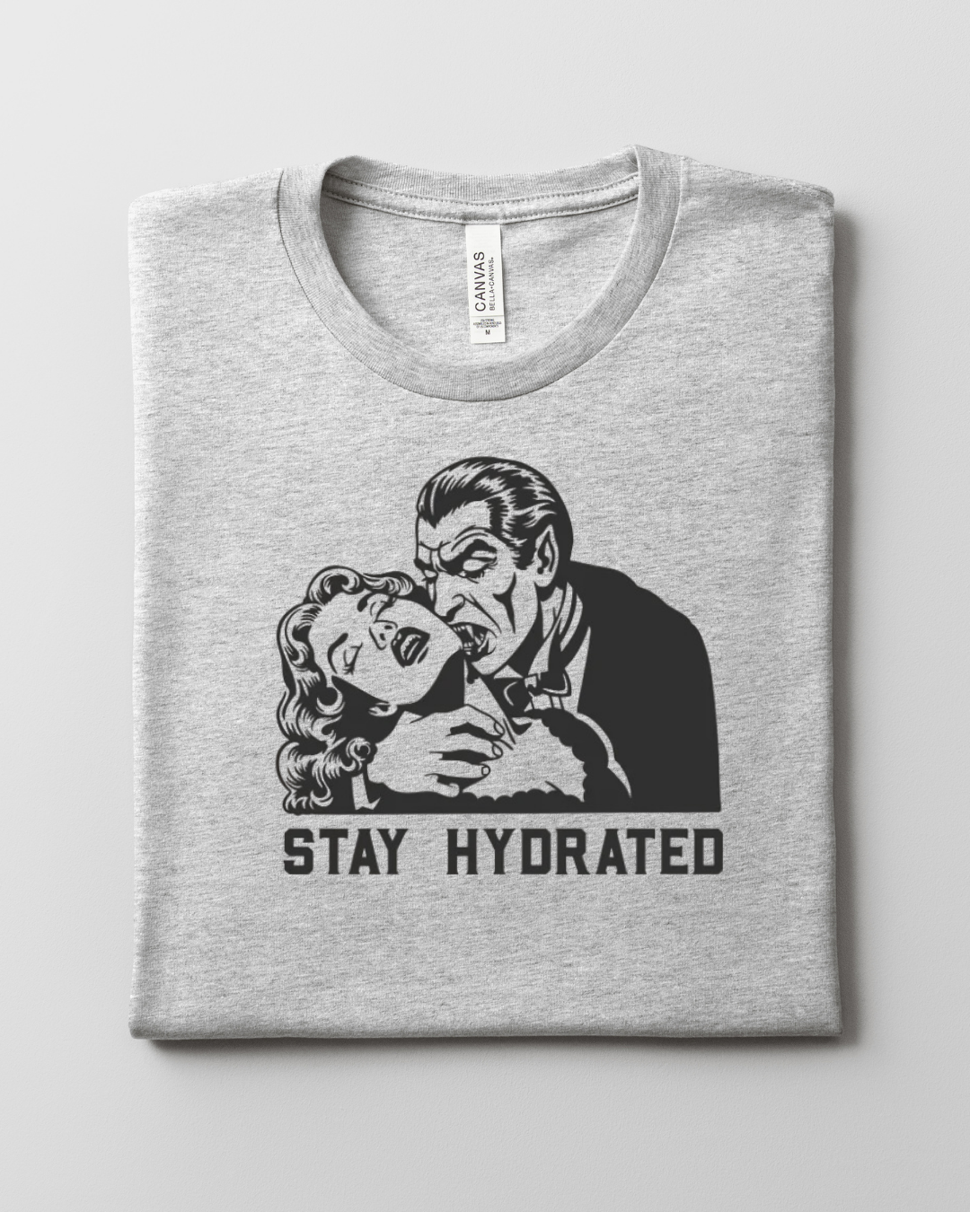 Stay Hydrated Vampire T-Shirt