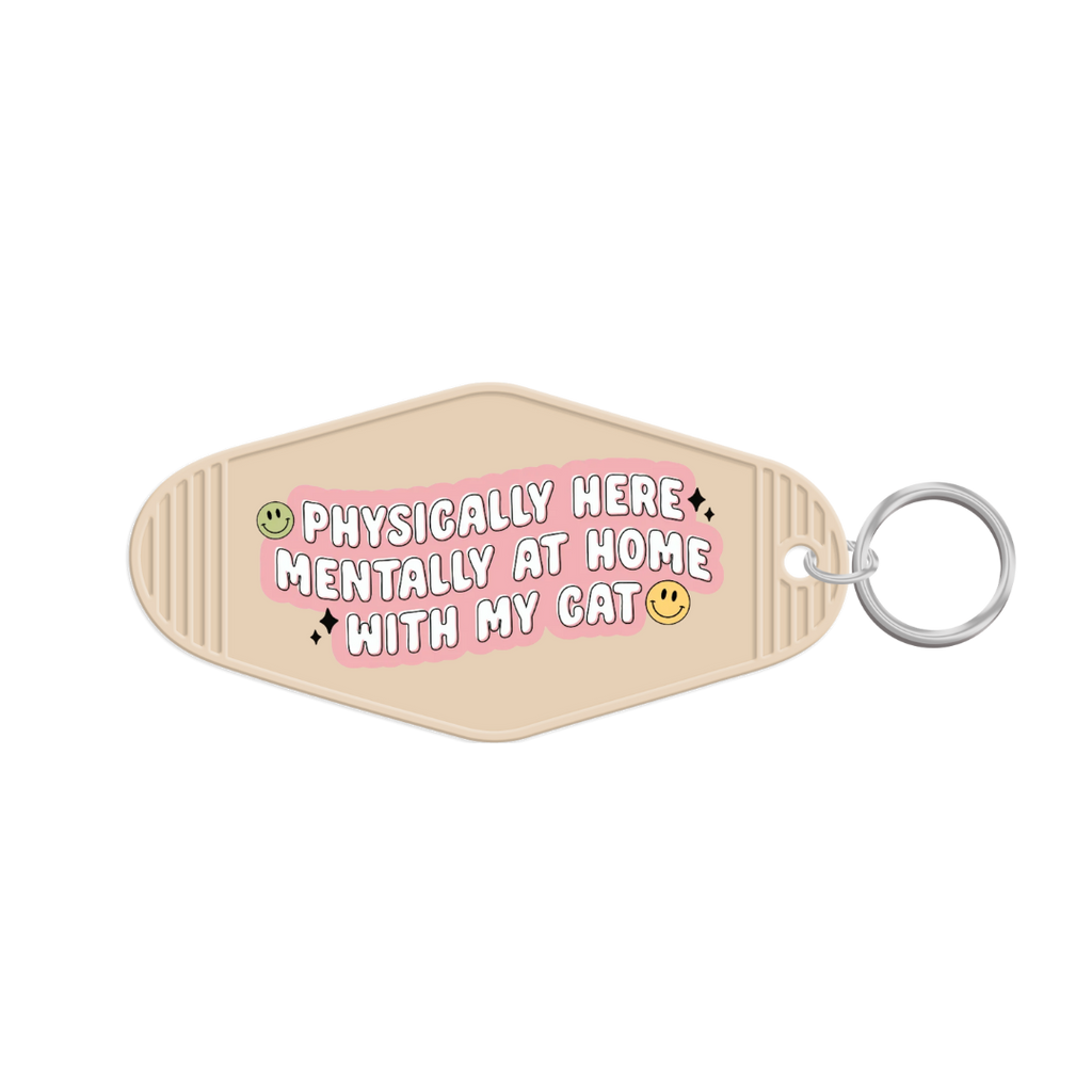 Physically Here, Mentally At Home With My Cat Keychain