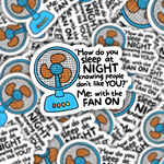 How Do You Sleep At Night Sticker