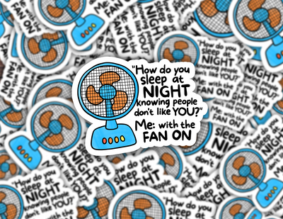 How Do You Sleep At Night Sticker