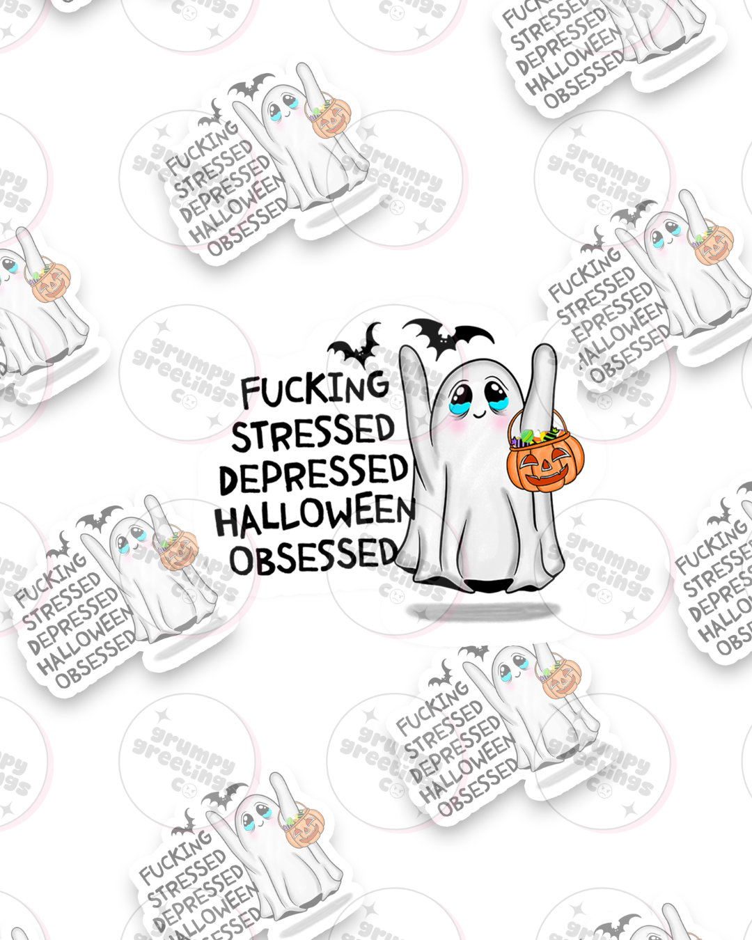 Fucking Stressed Depressed Halloween Obsessed Sticker