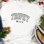 Trophy Wife T-Shirt in White