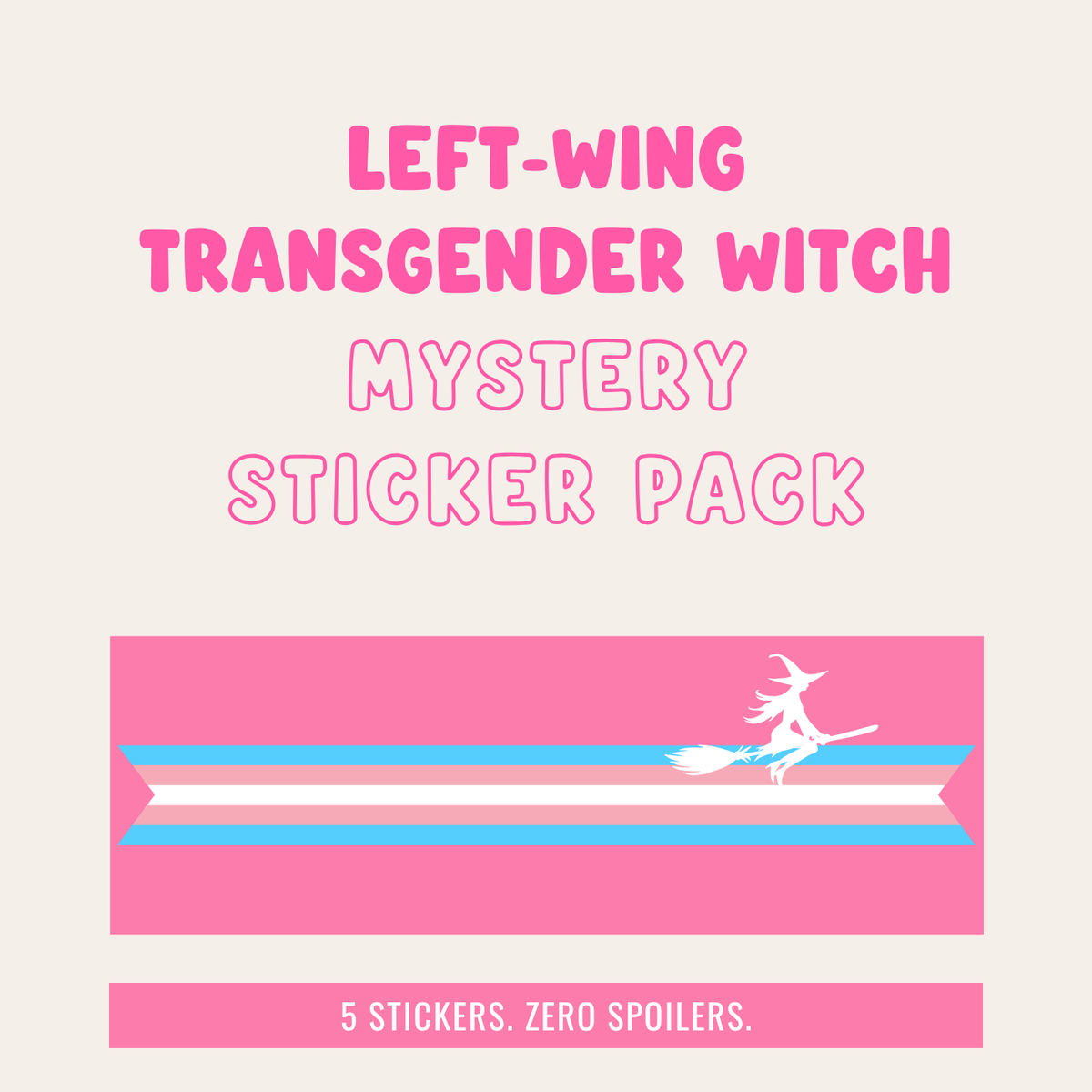 Left-Wing Transgender Witch Mystery Sticker Pack
