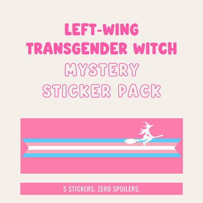Left-Wing Transgender Witch Mystery Sticker Pack