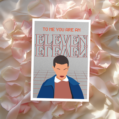 To Me, You Are An Eleven Stranger Things Inspired Valentine's Day Card