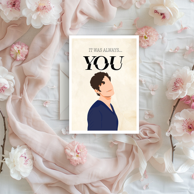 It Was Always You Joe Goldberg Inspired Valentine's Day Card