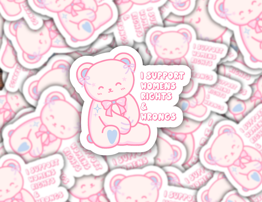 I Support Women’s Rights & Wrongs Sticker