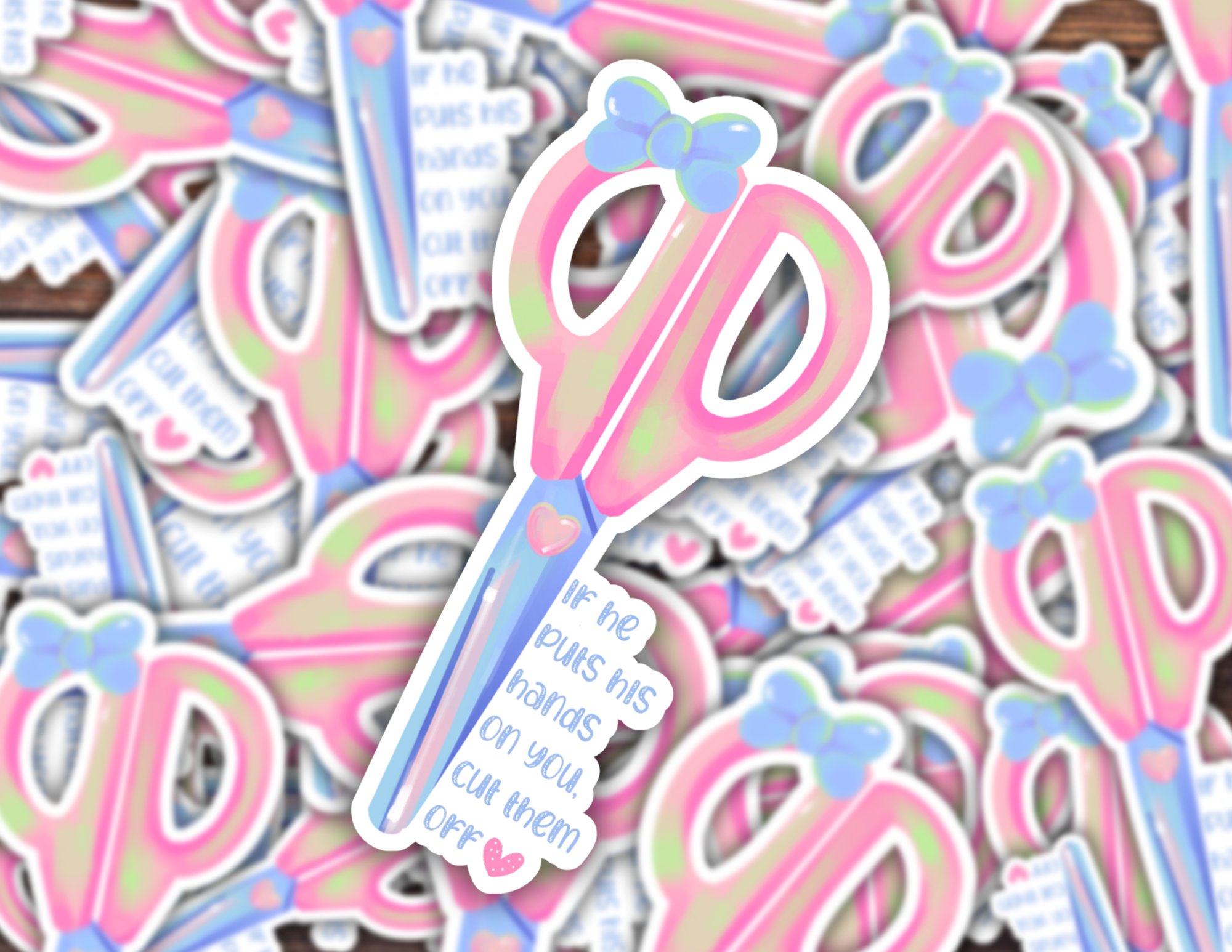 If He Lays Hands on You, Cut Them Off Sticker