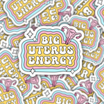 Big Uterus Energy Sticker