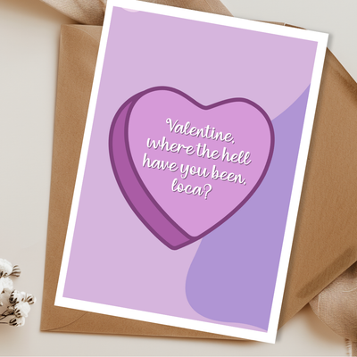 Valentine, Where The Hell You Been, Loca? Twilight Inspired Valentine's Day Card