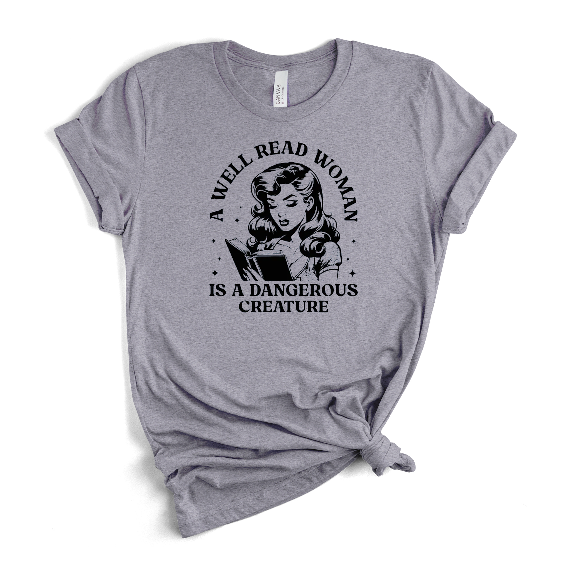A Well Read Woman Is A Dangerous Creature T-Shirt