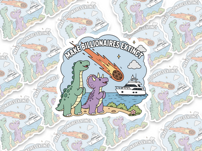 Make Billionaires Extinct Sticker