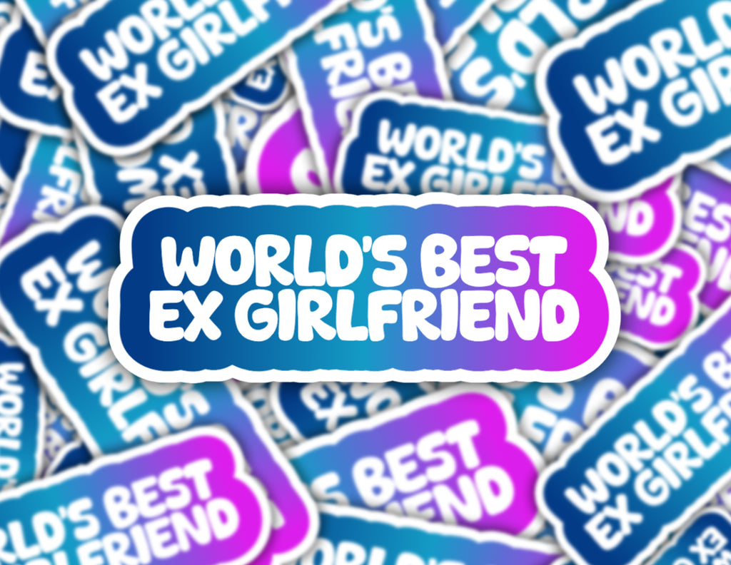 World's Best Ex Girlfriend Vinyl Sticker